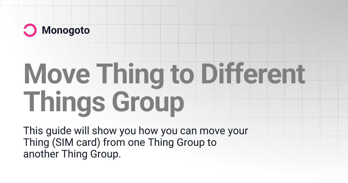 Move Thing to Different Things Group | Monogoto