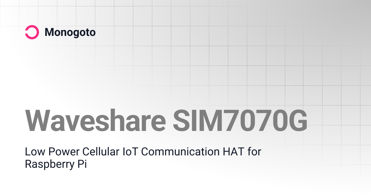 Waveshare SIM7070G | Monogoto