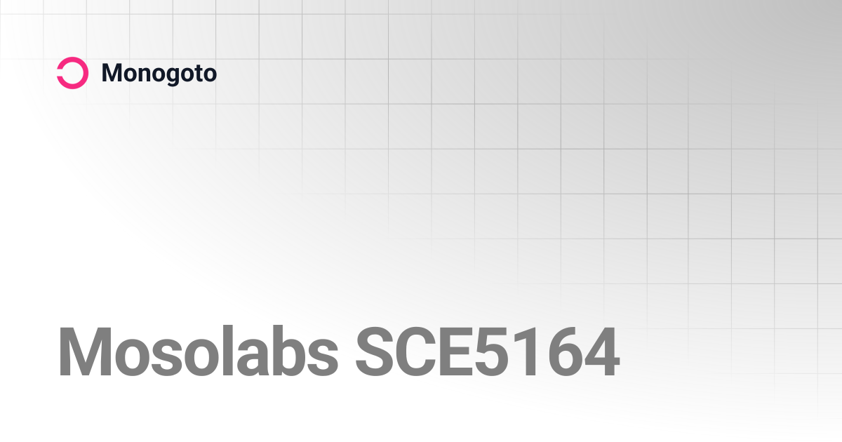Mosolabs sce5164 monogoto