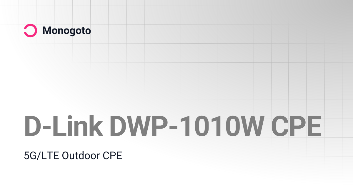 D-Link DWP-1010W CPE | Monogoto